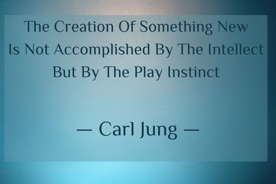 Quotes About Having Fun - Carl Jung